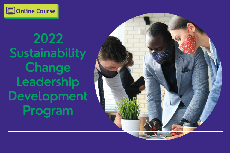2022 Sustainability Change Leadership Development Program Course Homepage Announcement