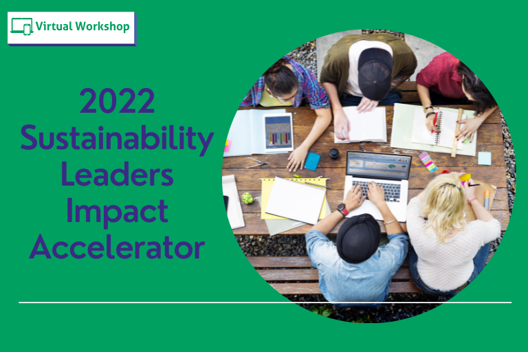 2022 Sustainability Leaders Impact Accelerator Workshop Homepage Announcement
