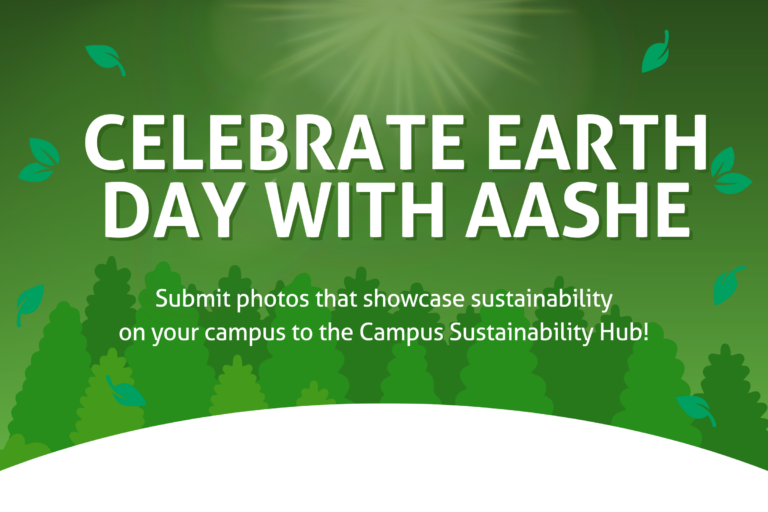 Celebrate Earth Day with AASHE; submit photos to the Hub (https://hub.aashe.org/submit-resource/photograph/)